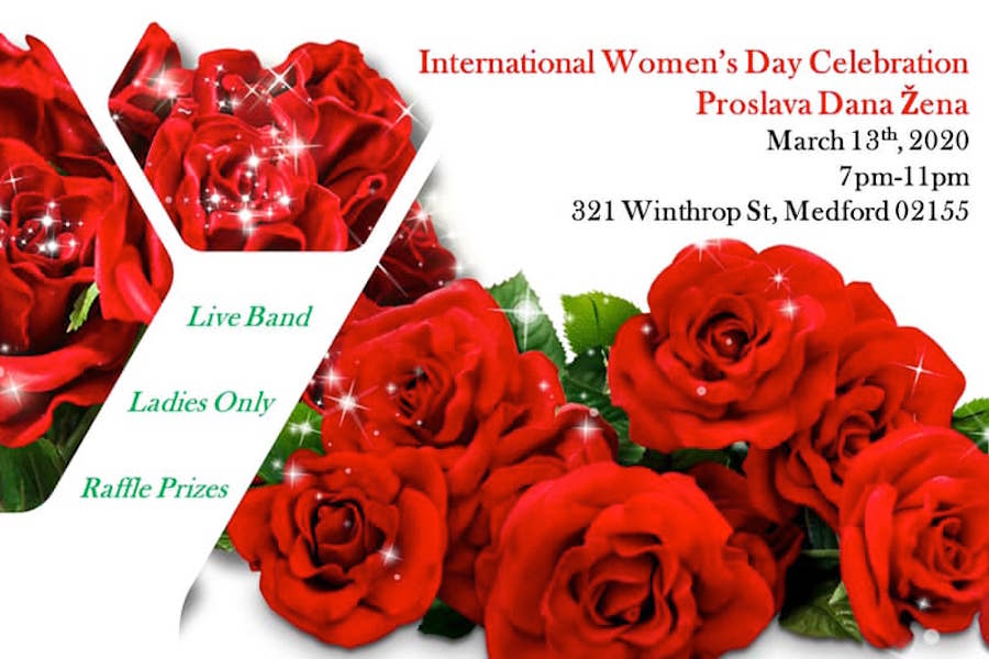 International Women’s Day Celebration – Proslava Dana Žena International Women’s Day Celebration - Proslava Dana Žena