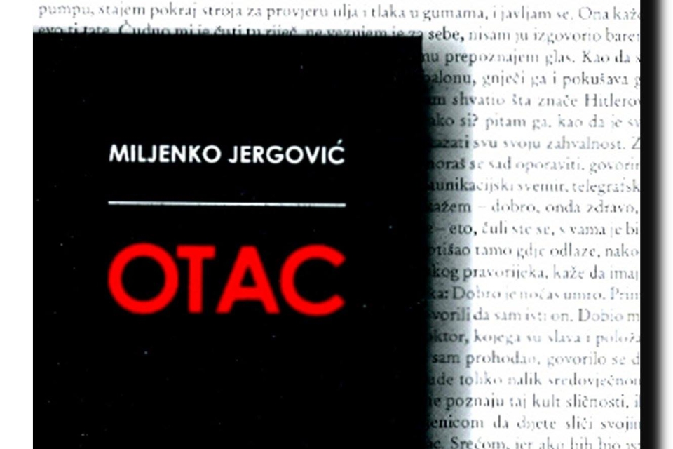 Miljenko Jergovic – Otac Miljenko Jergovic - Otac